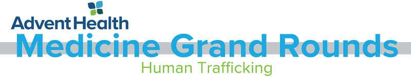 2020 Grand Rounds: Medicine - Human Trafficking Banner
